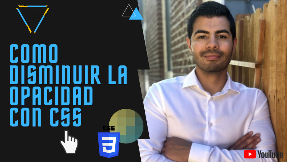 Como Disminuir la Opacidad con CSS